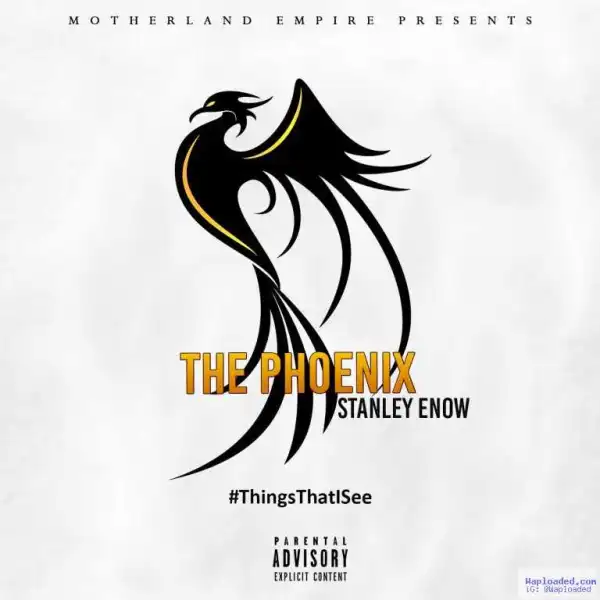 Stanley Enow - The Phoenix